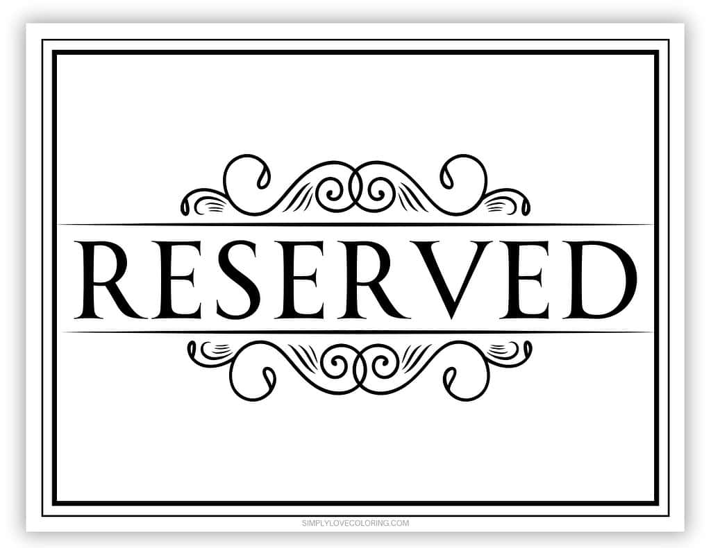 free printable reserved sign (free pdf download) - simply love